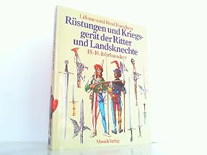 Bild des Verkufers fr Rstungen und Kriegsgert der Ritter und Landsknechte. 15. - 16. Jahrhundert. zum Verkauf von Antiquariat Ehbrecht - Preis inkl. MwSt.