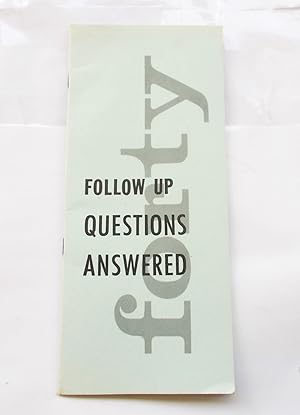 Imagen del vendedor de Forty Follow-Up Questions Answered a la venta por Bloomsbury Books