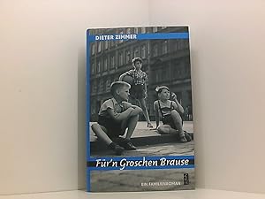 Imagen del vendedor de Fr'n Groschen Brause: Ein Familienroman ein Familienroman a la venta por Book Broker