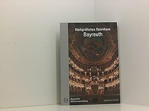 Imagen del vendedor de Markgrfliches Opernhaus Bayreuth: Amtlicher Fhrer (mit englischer Zusammenfassung) amtlicher Fhrer ; [Deutsch - Englisch] a la venta por Book Broker