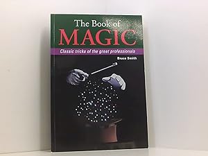 Imagen del vendedor de The Book of Magic: Classic Tricks of the Great Professionals a la venta por Book Broker