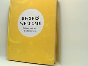 Bild des Verkufers fr RECIPES WELCOME: Leibspeisen von Geflchteten Leibspeisen von Geflchteten zum Verkauf von Book Broker