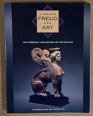 Bild des Verkufers fr Sigmund Freud and Art: His Personal Collection of Antiquities zum Verkauf von Pistil Books Online, IOBA