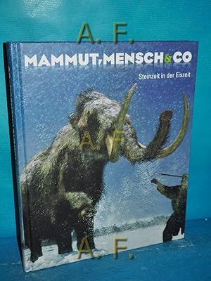 Bild des Verkufers fr Mammut, Mensch und Co. : Steinzeit in der Eiszeit. (9.3.2008 - 15.2.2009, Niedersterreichisches Landesmuseum St. Plten) zum Verkauf von Antiquarische Fundgrube e.U.