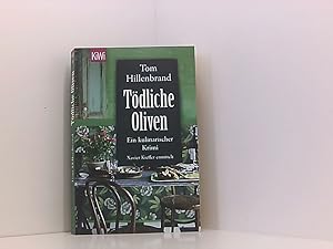 Bild des Verkufers fr Tdliche Oliven: Ein kulinarischer Krimi. Xavier Kieffer ermittelt ein kulinarischer Krimi ; Xavier Kieffer ermittelt zum Verkauf von Book Broker