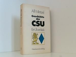 Imagen del vendedor de Geschichte der CSU: Ein berblick e. berblick a la venta por Book Broker