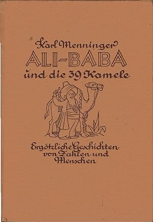 Bild des Verkufers fr Ali Baba und die 39 Kamele : Ergtzliche Geschichten v. Zahlen u. Menschen. [Bilder v. Hanna Forster] / Frhliches Denken zum Verkauf von Schrmann und Kiewning GbR