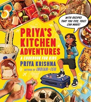 Seller image for Priya?s Kitchen Adventures : A Cookbook for Kids for sale by GreatBookPrices