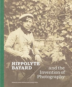 Seller image for Hippolyte Bayard and the Invention of Photography for sale by GreatBookPrices