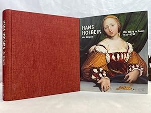 Seller image for Hans Holbein d.J. : die Jahre in Basel 1515 - 1532 ; [anlsslich der Ausstellung Hans Holbein d.J. - die Jahre in Basel 1515 - 1532, Kunstmuseum Basel, 1. April bis 2. Juli 2006]. mit Beitr. von Christian Mller . for sale by Antiquariat Bler