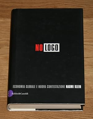 Imagen del vendedor de No logo. Economia globale e nuova contestazione. a la venta por Antiquariat Gallenberger