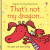 Imagen del vendedor de That's Not My Dragon a la venta por AG Library