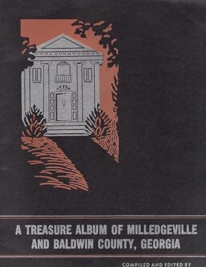 Seller image for A Treasure Album of Milledgeville and Baldwin County, Georgia for sale by Americana Books, ABAA