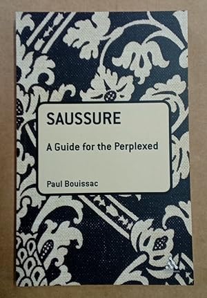 Imagen del vendedor de Saussure. A Guide For The Perplexed. a la venta por Plurabelle Books Ltd