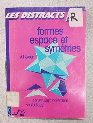 Immagine del venditore per Formes espace et symtries venduto da Dmons et Merveilles