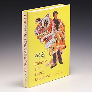 Seller image for Chinese Lion Dance Explained for sale by Salish Sea Books