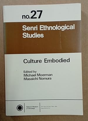 Imagen del vendedor de Culture Embodied. Senri Ethnological Studies, No. 27. a la venta por Plurabelle Books Ltd