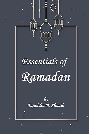 Bild des Verkufers fr Essentials of Ramadan, The Fasting Month zum Verkauf von moluna