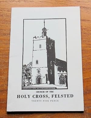 Imagen del vendedor de A Guide to the Parish Church of Felsted in Essex (Church of the Holy Cross). a la venta por Salopian Books