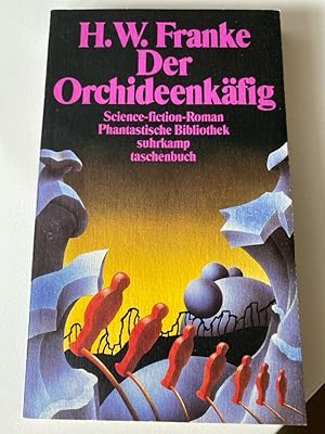 Der Orchideenkäfig: Ein utopischer Roman (suhrkamp taschenbuch)