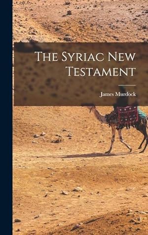 Bild des Verkufers fr The Syriac New Testament zum Verkauf von moluna