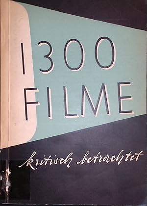 Seller image for 1300 Filme kritisch betrachtet: Handbuch 1945-1951 der Kirchlichen Hauptstelle fr Bild- und Filmarbeit. Katholische Filmhefte Nr. 2 for sale by books4less (Versandantiquariat Petra Gros GmbH & Co. KG)