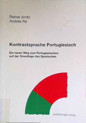 Seller image for Kontrastsprache Portugiesisch : ein neuer Weg zum Portugiesischen auf der Grundlage des Spanischen. for sale by books4less (Versandantiquariat Petra Gros GmbH & Co. KG)