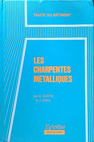 Imagen del vendedor de Les charpentes mtalliques a la venta por books4less (Versandantiquariat Petra Gros GmbH & Co. KG)