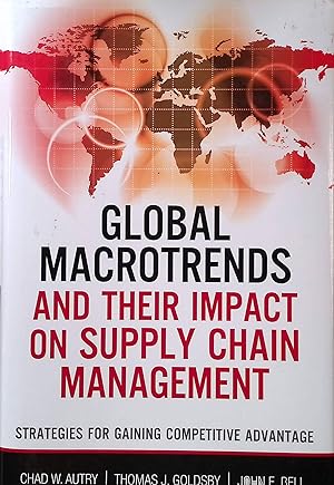 Seller image for Global Macrotrends and Their Impact on Supply Chain Management: Strategies for Gaining Competitive Advantage for sale by books4less (Versandantiquariat Petra Gros GmbH & Co. KG)