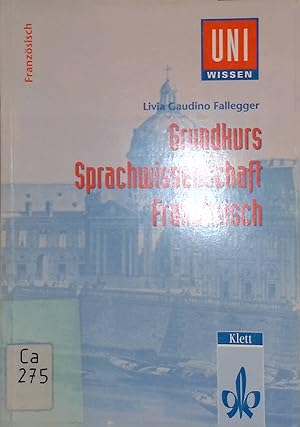 Bild des Verkufers fr Grundkurs Sprachwissenschaft Franzsisch. zum Verkauf von books4less (Versandantiquariat Petra Gros GmbH & Co. KG)