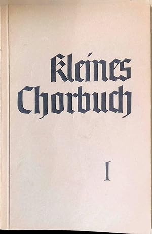 Seller image for Kleines Chorbuch zu deutschen Volks- und Soldatenliedern. Erstes Heft: Fr drei Mnnerstimmen. for sale by books4less (Versandantiquariat Petra Gros GmbH & Co. KG)