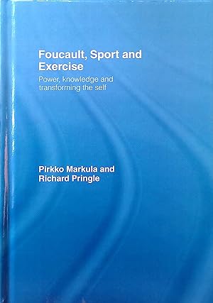 Seller image for Foucault, Sport and Exercise: Power, Knowledge and Transforming the Self for sale by books4less (Versandantiquariat Petra Gros GmbH & Co. KG)