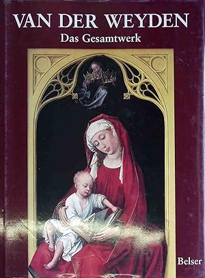 Seller image for Rogier van der Weyden : das Gesamtwerk. for sale by books4less (Versandantiquariat Petra Gros GmbH & Co. KG)