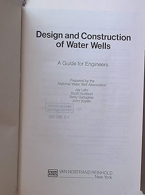 Bild des Verkufers fr Design and Construction of Water Wells: A Guide for Engineers zum Verkauf von books4less (Versandantiquariat Petra Gros GmbH & Co. KG)