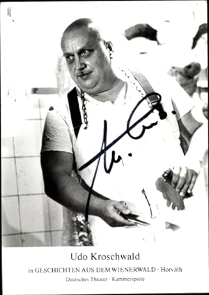 Bild des Verkufers fr Ansichtskarte / Postkarte Schauspieler Udo Kroschwald, Portrait, Autogramm, Geschichten aus dem Wienerwald zum Verkauf von akpool GmbH