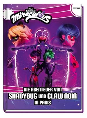 Seller image for Miraculous: Die Abenteuer von Shadybug und Claw Noir in Paris : Geschichtenbuch for sale by Smartbuy