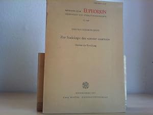 Zur Soziologie des "amour courtois" : Umrisse d. Forschung. Euphorion / Beihefte zum Euphorion ; ...