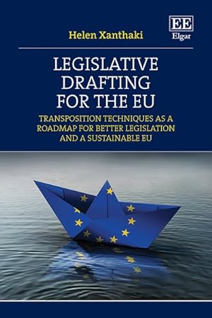 Seller image for Legislative Drafting for the Eu : Transposition Techniques As a Roadmap for Better Legislation and a Sustainable Eu for sale by GreatBookPrices