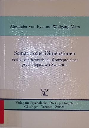 Seller image for Semantische Dimensionen: Verhaltenstheoretische Konzepte einer psychologischen Semantik. for sale by books4less (Versandantiquariat Petra Gros GmbH & Co. KG)