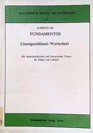 Bild des Verkufers fr Fundamentos : Lsungsschlssel, Wortschatz : mit landeskundlichen und literarischen Texten fr Diktat und Lektre. zum Verkauf von books4less (Versandantiquariat Petra Gros GmbH & Co. KG)