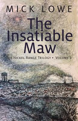 Immagine del venditore per The Insatiable Maw: The Nickel Range Trilogy, Volume 2 venduto da moluna