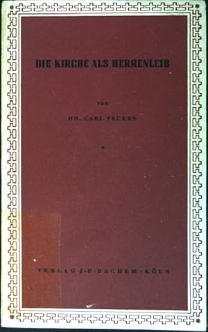 Image du vendeur pour Die Kirche als Herrenleib mis en vente par books4less (Versandantiquariat Petra Gros GmbH & Co. KG)