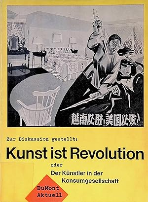 Seller image for Ist Protest mglich - in: Kunst ist Revolution oder Der Knstler in der Konsumgesellschaft. Du Mont Aktuell for sale by books4less (Versandantiquariat Petra Gros GmbH & Co. KG)