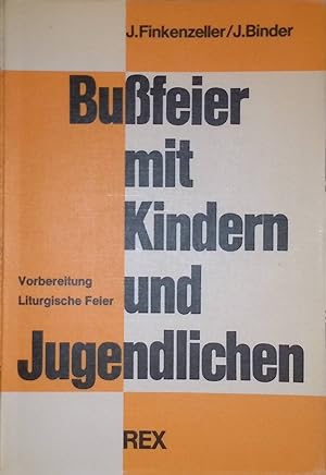 Bild des Verkufers fr Bussfeier mit Kindern und Jugendlichen: Vorbereitung, Liturgische Feier. zum Verkauf von books4less (Versandantiquariat Petra Gros GmbH & Co. KG)