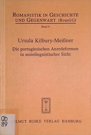 Seller image for Die portugiesischen Anredeformen in soziolinguistischer Sicht. Romanistik in Geschichte und Gegenwart, Band 9 for sale by books4less (Versandantiquariat Petra Gros GmbH & Co. KG)