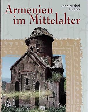 Armenien im Mittelalter. Die Welt des Mittelalters