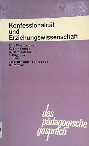 Seller image for Konfessionalitt und Erziehungswissenschaft : Eine Diskussion. Das pdagogische Gesprch. for sale by books4less (Versandantiquariat Petra Gros GmbH & Co. KG)