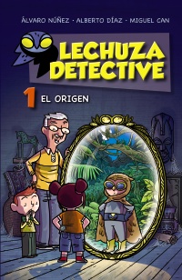 Imagen del vendedor de Lechuza Detective 1: El origen. a la venta por La Librera, Iberoamerikan. Buchhandlung