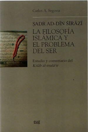 Bild des Verkufers fr Sadr Ad-Din Sirazi. La filosofa islmica y el problema del ser . zum Verkauf von Librera Astarloa