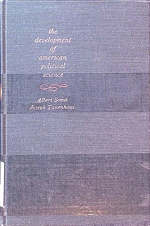 Seller image for The Development of American Political Science: From Burgess to Behavioralism for sale by books4less (Versandantiquariat Petra Gros GmbH & Co. KG)